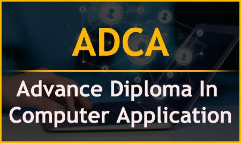 ADVANCE DIPLOMA IN COMPUTER APPLICATION ( M-SCA-ADCA PRO )